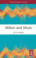 Milton And Music di Seth Herbst edito da Taylor & Francis Ltd