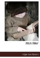 Mitch Miller di Edgar Lee Masters edito da BCR (BIBLIOGRAPHICAL CTR FOR R
