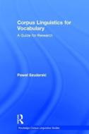 Corpus Linguistics for Vocabulary di Pawel Szudarski edito da Taylor & Francis Ltd