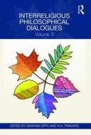 Interreligious Philosophical Dialogues di Graham Oppy, Dr Nick Trakakis edito da Taylor & Francis Ltd