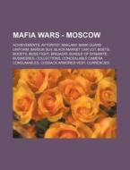 Mafia Wars - Moscow: Achievements, Avtor di Source Wikia edito da Books LLC, Wiki Series