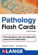Lange Pathology Flashcards, Fourth Edition di Suzanne Baron, Christoph Lee edito da MCGRAW HILL EDUCATION & MEDIC