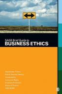SAGE Brief Guide to Business Ethics di Sage Publications edito da SAGE Publications, Inc