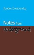 Notes from Underground di Fyodor Mikhailovich Dostoevsky edito da WAKING LION PR