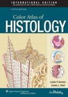 Color Atlas Of Histology di Leslie P. Gartner, James L. Hiatt edito da Lippincott Williams And Wilkins