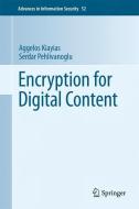 Encryption for Digital Content di Aggelos Kiayias, Serdar Pehlivanoglu edito da Springer US