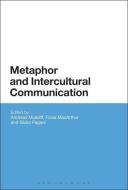Metaphor and Intercultural Communication di Dummy Author edito da BLOOMSBURY 3PL
