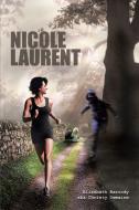 Nicole Laurent di Elizabeth Baroody Aka Christy Demaine edito da Trafford Publishing