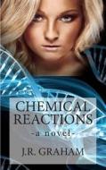 Chemical Reactions di J. R. Graham edito da Createspace