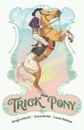 Trick Pony di Greg Lockard edito da DARK HORSE COMICS