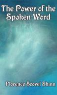 The Power of the Spoken Word di Florence Scovel Shinn edito da WILDER PUBN