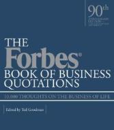 The Forbes Book Of Business Quotations edito da Black Dog & Leventhal Publishers Inc