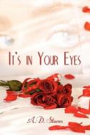 It's In Your Eyes di A.d. Stoves edito da Publishamerica