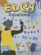 Edgy Equations: One-Variable Equations di Lisa Arias edito da Rourke Educational Media
