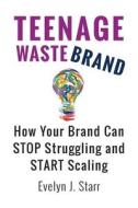 Teenage Wastebrand