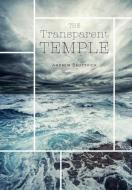 The Transparent Temple di Andrew Brottvick edito da FRIESENPR