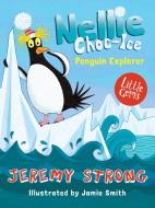 Nellie Choc-Ice, Penguin Explorer di Jeremy Strong edito da Barrington Stoke Ltd