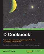 D Cookbook di Adam Ruppe edito da PACKT PUB
