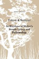 Fonyuy & Kernyuy: In Rhythms Of Melim's Simple Living And Fellowship. di Dinnyuy Njolai Valery edito da Lulu.com