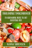 Thailandske Smagsnuancer di Nanna Sørensen edito da Nanna Sørensen