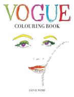 Vogue Colouring Book di Iain R. Webb edito da Octopus Publishing Ltd.