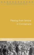 Fleeing from Famine in Connemara di Gerard Moran edito da FOUR COURTS PR