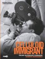 Celluloid Immigrant di Gaetano Rando, Gino Moliterno edito da Australian Teachers Of Media