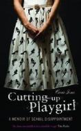 Cutting Up Playgirl di Carrie Jones edito da Old Street Publishing