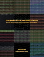 Encyclopedia of Crash Dump Analysis Patterns: Detecting Abnormal Software Structure and Behavior in Computer Memory di Dmitry Vostokov, Software Diagnostics Institute edito da OPENTASK