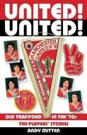 United! di Andy Mitten edito da Vision Sports Publishing Ltd