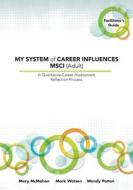 My System of Career Influences Msci (Adult) di Mary Mcmahon, Mark Watson, Wendy Patton edito da Australian Academic Press