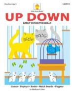 Up Down: Early Spatial Skills di Marilynn G. Barr edito da Little Acorn Associates Incorporated