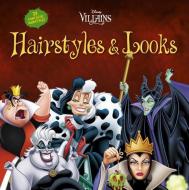 Disney Villains Hairstyles and Looks: Over Thirty Great Ideas for Hairstyles and Looks di Edda USA Editorial Team, Harpa edito da EDDA USA