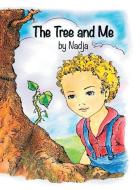 The Tree and Me di Nadja edito da LIGHTNING SOURCE INC