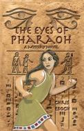 The Eyes of Pharaoh di Chris Eboch edito da Spellbound River Press