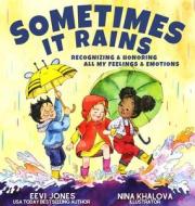 Sometimes It Rains di Eevi Jones edito da LHC Publishing