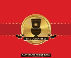 The Dump Files Bathroom Guest Book: Funny Hardcover Bathroom Journal Guestbook With 110 Pages 11 x 8.5 Sign In Home Decor Keepsake For Bathroom Guest, di Midnight Mornings Media edito da LIGHTNING SOURCE INC