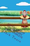 Adventures of Huckleberry Finn, Complete: The Most Popular Humor Book di Mark Twain edito da Createspace Independent Publishing Platform