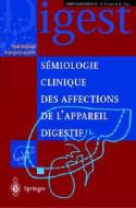 Sa(c)Miologie Clinique Des Affections de L'Appareil Digestif di Paul Zeitoun, Francois Lacaine edito da Springer