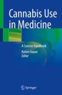 Cannabis Use in Medicine edito da Springer International Publishing