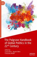 The Palgrave Handbook Of Global Politics In The 22nd Century edito da Springer International Publishing AG