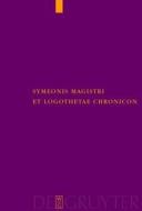 Symeonis Magistri Et Logothetae Chronicon: Recensuit Staffan Wahlgren edito da Walter de Gruyter