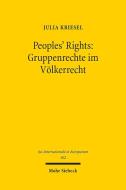 Peoples' Rights: Gruppenrechte im Völkerrecht di Julia Kriesel edito da Mohr Siebeck GmbH & Co. K