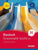 Grammatik leicht A1. Einsprachige Ausgabe di Rolf Brüseke edito da Hueber Verlag GmbH