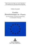 Goethes Raetseldichtungen Im Faust: (Mit Hexenkueche Und Hexen-Einmal-Eins) in Soziologischer Deutung di Wilhelm Resenhöfft edito da P.I.E.
