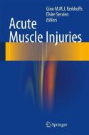 Acute Muscle Injuries edito da Springer-Verlag GmbH