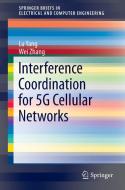 Interference Coordination for 5G Cellular Networks di Lu Yang, Wei Zhang edito da Springer-Verlag GmbH