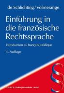 Einführung in die französische Rechtssprache di Alain de Schlichting, Xavier Volmerange edito da Beck C. H.