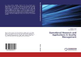 Operational Research and Applications in Quality Management di Amelia Bucur, Constantin Oprean edito da LAP Lambert Academic Publishing