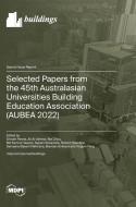 Selected Papers from the 45th Australasian Universities Building Education Association (AUBEA 2022) edito da MDPI AG